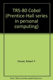 Trs-80 Cobol (Prentice-Hall Series in Personal Computing)