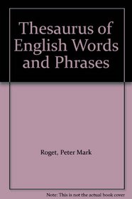 Thesaurus of English Words and Phrases