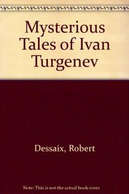 The mysterious tales of Ivan Turgenev