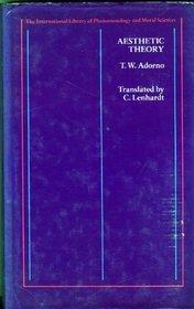 Aesthetic theory (The International library of phenomenology and moral sciences)