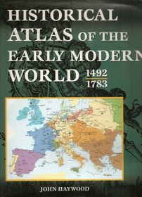 Historical atlas of the early modern world, 1492-1783