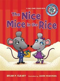 The Nice Mice in the Rice: A Long Vowel Sounds Book (Sounds Like Reading)