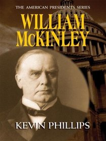 William McKinley (Thorndike Press Large Print American History Series)