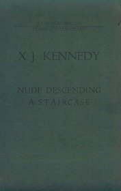 Nude Descending a Staircase: Poems/Songs/a Ballad (Classic Contemporary)
