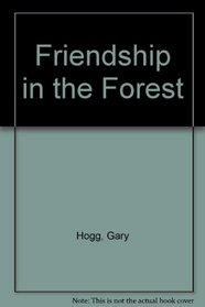 Friendship in the Forest (Happy Hawk/Golden Thought Series)