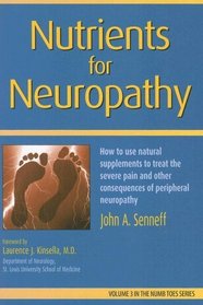 Nutrients for Neuropathy (Numb Toes)