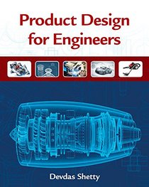 Product Design For Engineers (Activate Learning with these NEW titles from Engineering!)