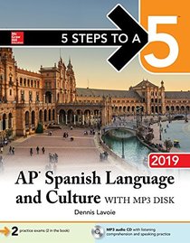 5 Steps to a 5: AP Spanish Language and Culture with MP3 Disk 2019