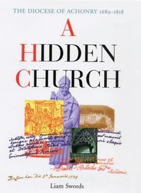 A Hidden Church: The Diocese of Achonry 1689-1818