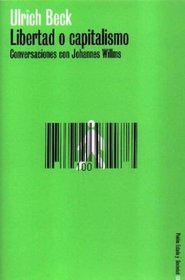 Libertad o capitalismo / Freedom or Capitalism (Spanish Edition)