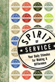 Spirit of Service: Your Daily Stimulus for Making a Difference