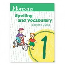 Horizons Spelling and Vocabulary (Horizons (Teacher's Guides))