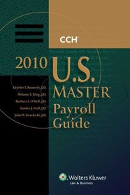 U.S. Master Payroll Guide, 2010 Edition