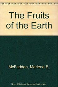 The Fruits of the Earth