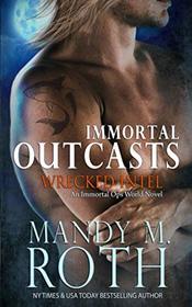 Wrecked Intel: An Immortal Ops World Novel (Immortal Outcasts)