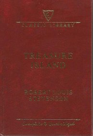 Treasure Island Complete and Unabridged Classic by Robert Louis Stevenson