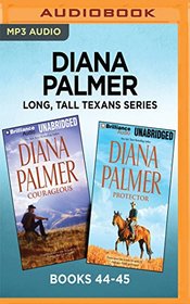 Diana Palmer Long, Tall Texans Series: Books 44-45: Courageous & Protector