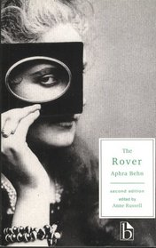 The Rover (Broadview Literary Texts)