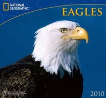 Eagles - 2010 National Geographic Wall Calendar