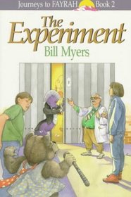 The Experiment (Journeys to Fayrah, Book 2)