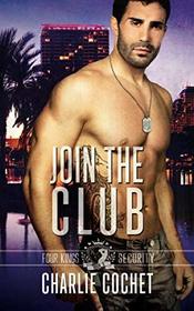 Join the Club (Four Kings Security, Bk 3)