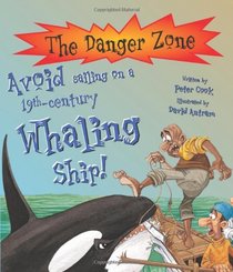 Avoid Sailing on a 19th-century Whaling Ship! (The Danger Zone)