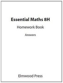 Essential Maths: Hwk Bk Answers Bk 8H