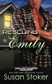 Rescuing Emily (Delta Force Heroes) (Volume 2)