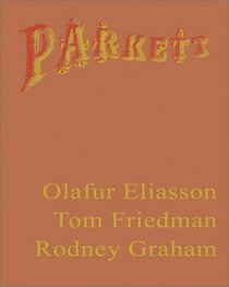 Parkett #64: Collaborations: Olafur Eliasson, Tom Friedman, Rodney Graham