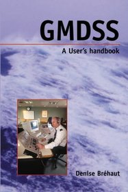 GMDSS: A User's Handbook, 2nd Edition