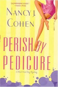 Perish By Pedicure (Bad Hair Day, Bk 8)