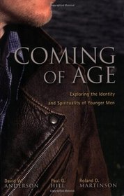 Coming of Age: Exploring the Spirituality And Identity of Younger Men