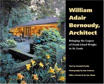 William Adair Bernoudy, Architect: Bringing the Legacy of Frank Lloyd Wright to St. Louis