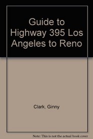 Guide to Highway 395 Los Angeles to Reno