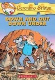 Down and Out Down Under (Geronimo Stilton)