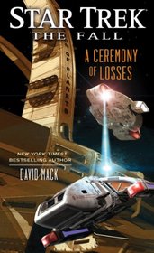 Star Trek: The Fall: A Ceremony of Losses: Book Three