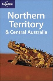 Lonely Planet Northern Territory & Central Australia