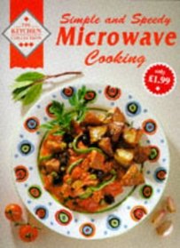 Simple and Speedy Microwave Cooking (Kitchen Collection)