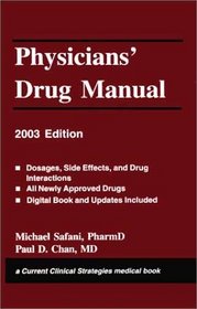 Physicians' Drug Manual, 2003 (Current Clinical Strategies)