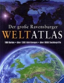 Der groe Ravensburger Weltatlas
