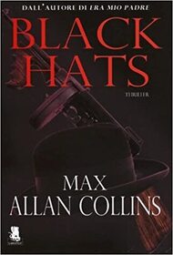 Black Hats: una storia di Wyatt Earp e Al Capone (Italian Edition)