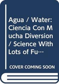 Agua - Disney Ciencia (Spanish Edition)