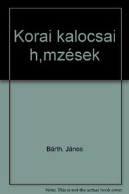 Korai kalocsai himzesek