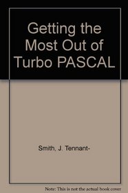 Getting the Most from Turbo Pascal