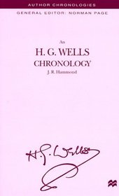 An H. G. Wells Chronology (Author Chronologies)