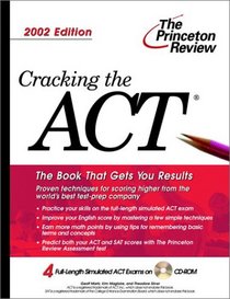 Cracking the ACT with Sample Tests on CD-ROM, 2002 Edition (College Test Prep)