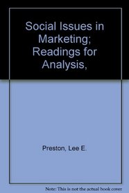 Social Issues in Marketing; Readings for Analysis,