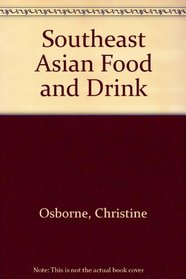 Southeast Asian Food and Drink