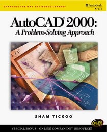 AutoCAD 2000: A Problem Solving Approach