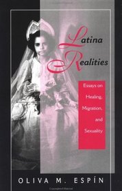 Latina Realities: Essays on Healing, Migration and Sexuality (New Directions in Theory and Psychology)